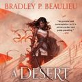 Cover Art for 9780756414658, A Desert Torn Asunder (Song of Shattered Sands) by Bradley P. Beaulieu
