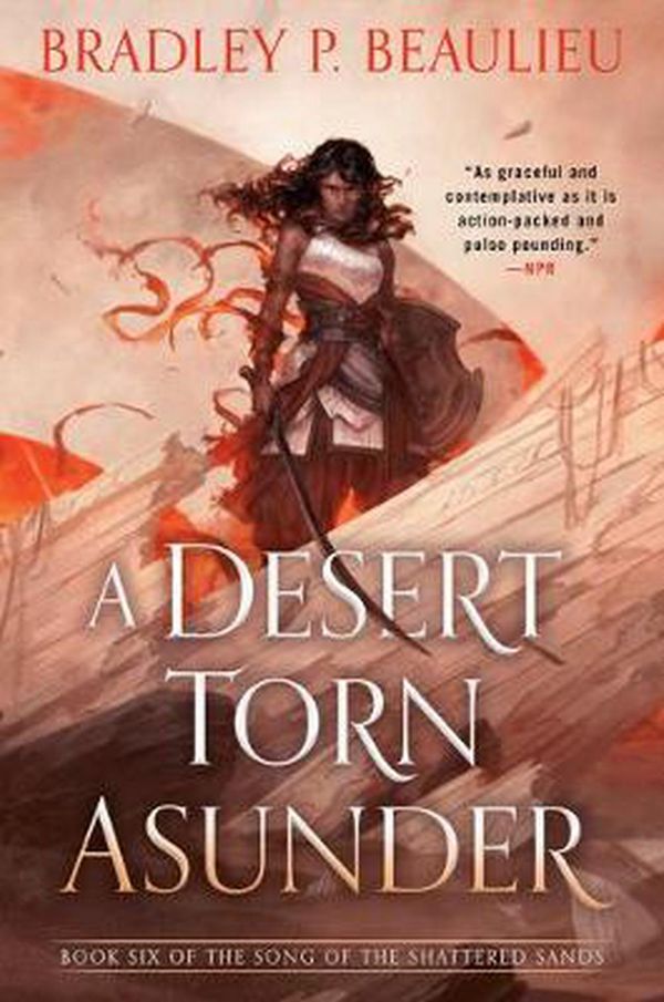 Cover Art for 9780756414658, A Desert Torn Asunder (Song of Shattered Sands) by Bradley P. Beaulieu