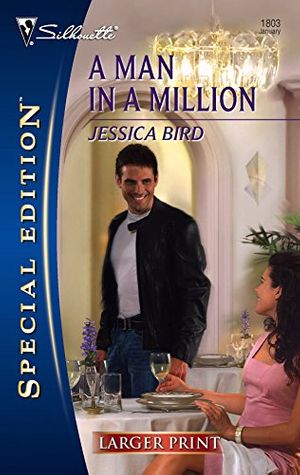 Cover Art for 9780373280513, A Man in a Million by Jessica Bird