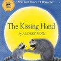 Cover Art for 9781933718941, Kissing Hand by Audrey Penn