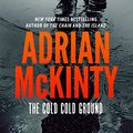 Cover Art for 9798212018821, The Cold Cold Ground by Adrian McKinty