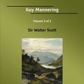 Cover Art for 9781425074814, Guy Mannering: the Astrologer by Walter Scott