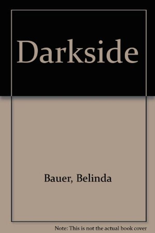 Cover Art for 9780753188897, Darkside by Belinda Bauer