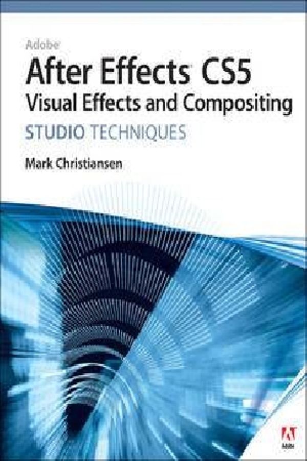 Cover Art for 9780321719621, Adobe After Effects CS5 Visual Effects and Compositing Studio Techniques [With DVD ROM] by Mark Christiansen