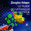 Cover Art for 9782070437436, Le Guide du voyageur galactique by Douglas Adams