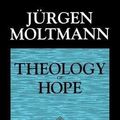 Cover Art for 9780800628246, Theology of Hope by Jurgen Moltmann