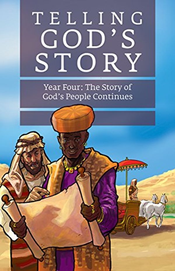 Cover Art for 9781945841309, Telling God`s Story, Year FourThe Story of God - Instructor Text & Teaching G... by Rachel Marie Stone