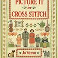 Cover Art for 9780715390986, Picture it in Cross Stitch by Jo Verso