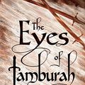 Cover Art for B08NW8FC7K, The Eyes of Tamburah (Archives of the Invisible Sword Book 1) by Maria V. Snyder