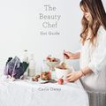 Cover Art for 9781743795002, The Beauty Chef Gut Guide: Glowing Skin (and Wellbeing) Begins in the Belly by Carla Oates