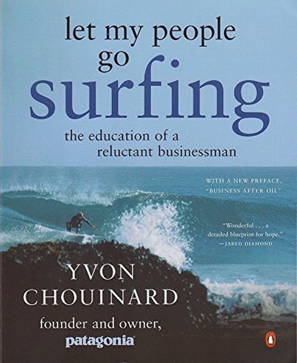 Cover Art for 8601404368400, Let My People Go Surfing by Yvon Chouinard