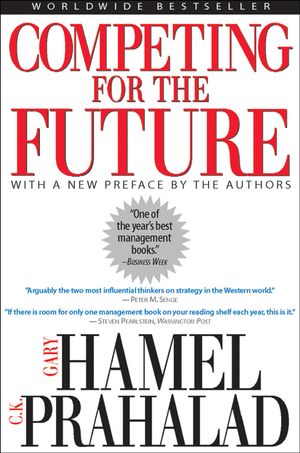 Cover Art for 9781422131800, Competing for the Future by Gary Hamel