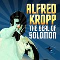 Cover Art for 9781599900452, Alfred Kropp: The Seal of Solomon by Rick Yancey