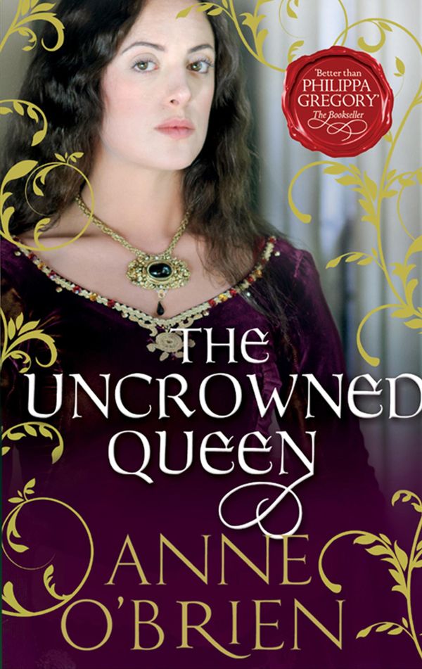 Cover Art for 9781408993057, The Uncrowned Queen (Short Story Prequel to the King's Concubine) by Anne O'Brien