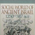 Cover Art for 9780913573891, Social World of Ancient Israel, 1250-587 BCE by Victor H. Matthews