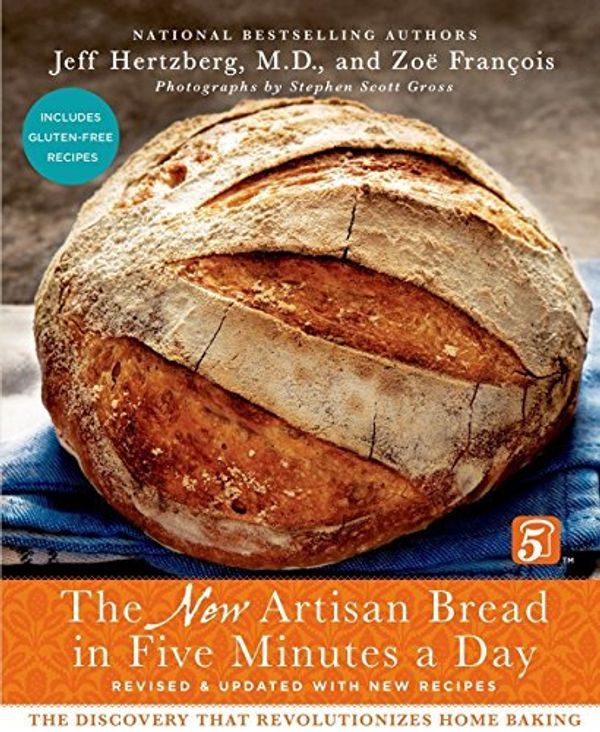 Cover Art for B00M0KIZD2, The New Artisan Bread in Five Minutes a Day: The Discovery That Revolutionizes Home Baking by Jeff Hertzberg M.D. Zo Franois(2013-10-22) by Jeff Hertzberg Zo Franois, MD