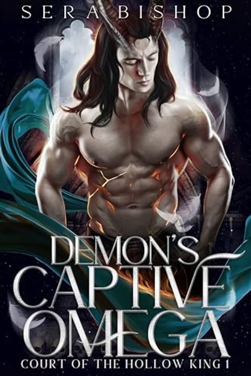 Cover Art for B0C5BRYYM6, Demon's Captive Mate: A Dark MM Omegaverse Fantasy (Court of the Hollow King Book 1) by Sera Bishop