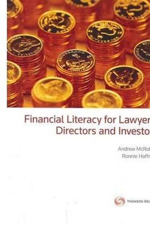 Cover Art for 9780864606839, Financial Literacy for Lawyers, Directors and Investors by Andrew McRobert, Ronnie Hoffman