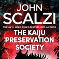 Cover Art for B09DD2DK5Z, The Kaiju Preservation Society by John Scalzi