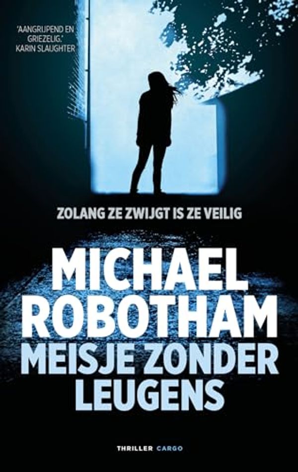 Cover Art for 9789403197005, Meisje zonder leugens (Cyrus Haven, 2) by Michael Robotham