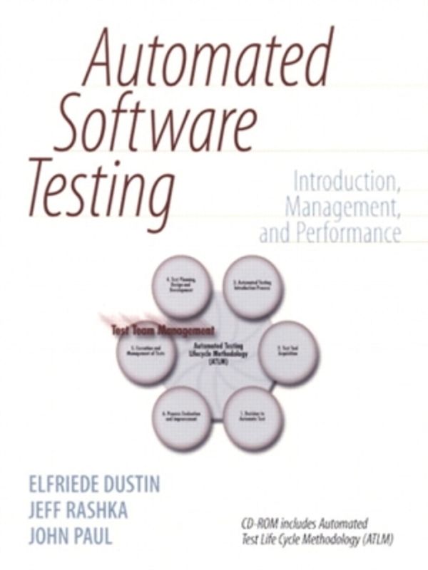 Cover Art for 9780672333842, Automated Software Testing by Elfriede Dustin, Jeff Rashka, John Paul