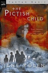 Cover Art for 9780152163594, The Pictish Child by Jane Yolen