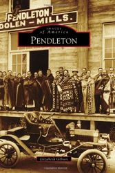 Cover Art for 9781467130004, Pendleton by Elizabeth Gibson