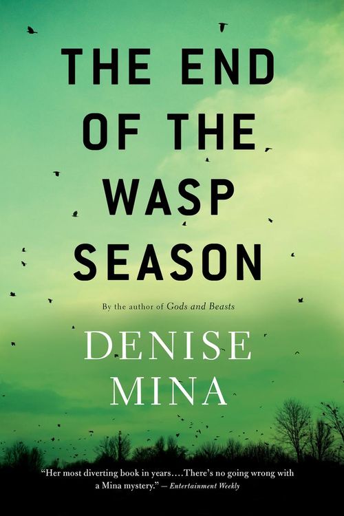 Cover Art for 9781611136258, The End of the Wasp Season by Denise Mina