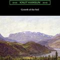 Cover Art for B0866FJ49D, Growth of the Soil by Knut Hamsun