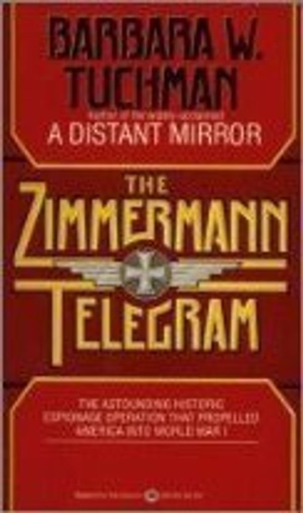 Cover Art for 9780345281524, Zimmerman- Telegram by Tuchman Barbara W.
