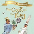 Cover Art for 9781529028706, The Cook and the King by David Roberts