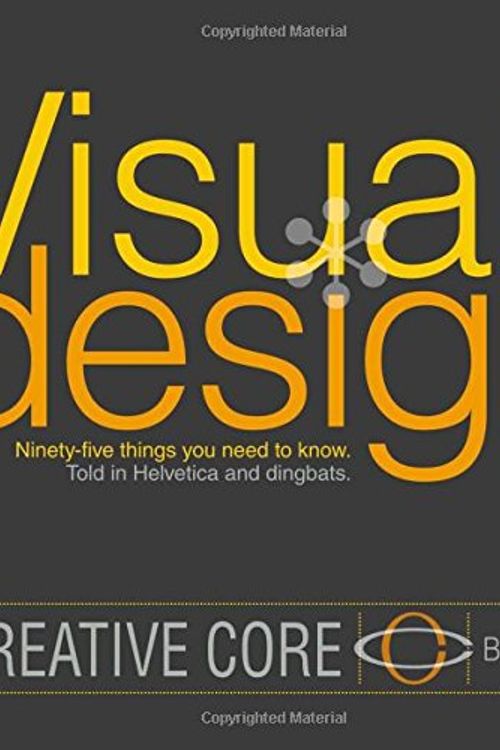 Cover Art for 9780321968159, Visual Design: Ninety-five things you need to know. Told in Helvetica and Dingbats. by Jim Krause