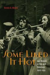 Cover Art for 9780819569080, Some Liked It Hot: Jazz Women in Film and Television, 1928-1959 (Music Culture) by McGee, Kristin A.
