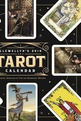 Cover Art for 9780738752570, Llewellyn's 2018 Tarot Calendar: Insights, Spreads, and Tips (Calendars 2018) by Barbara Moore