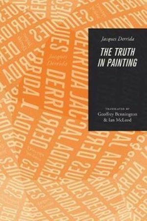 Cover Art for 9780226504629, The Truth in Painting by Jacques Derrida