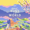 Cover Art for 9781788681261, Epic Runs of the World by Lonely Planet