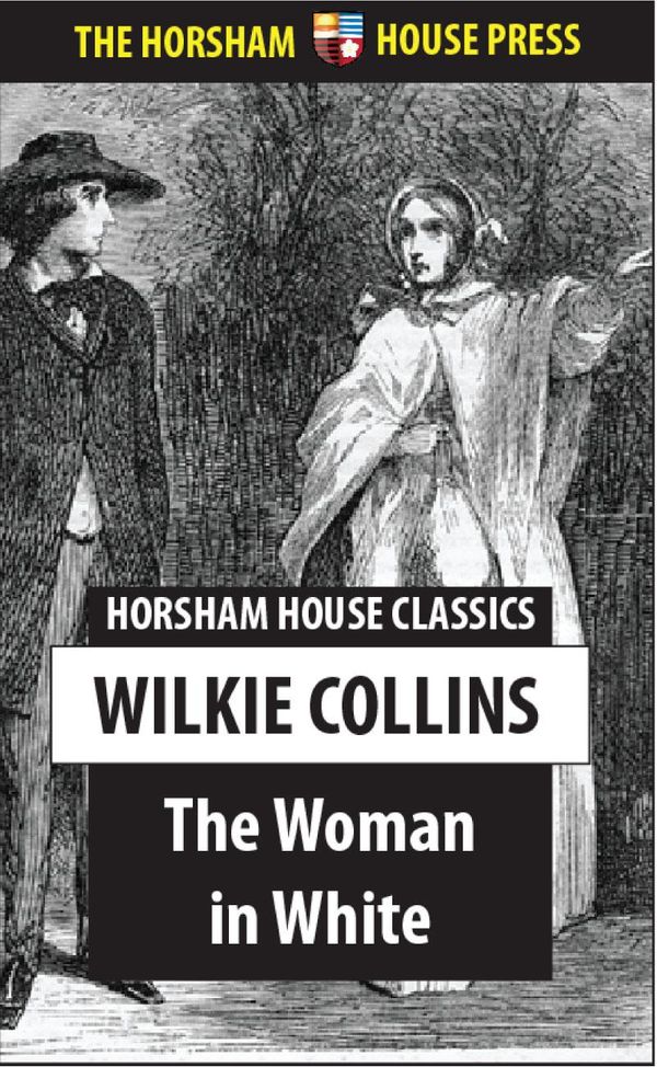 Cover Art for 1230000198585, The Woman in White by Wilkie Collins