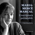 Cover Art for 9788497665308, Maria-Mercè Marçal. L'escriptura permeable by Caterina Riba