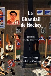 Cover Art for 9780887761768, Chandail De Hockey, Le by Roch Carrier