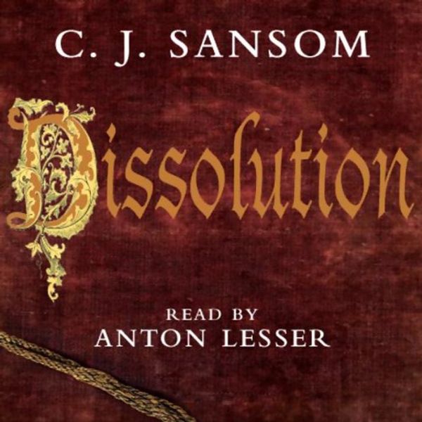 Cover Art for B002SQ8OLG, Dissolution by C. J. Sansom