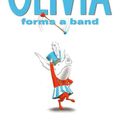 Cover Art for 9781416924548, Olivia Forms a Band by Ian Falconer