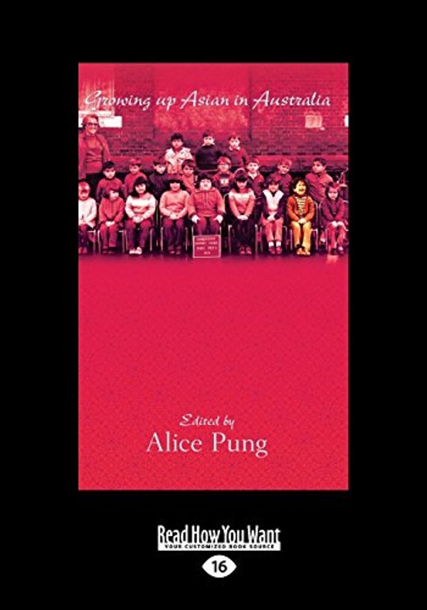 Cover Art for 9781459692152, Growing Up Asian in Australia by Alice Pung