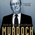 Cover Art for 9780767929523, The Man Who Owns the News: Inside the Secret World of Rupert Murdoch by Michael Wolff