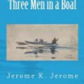 Cover Art for 9781500137724, Three Men in a Boat by Jerome K. Jerome