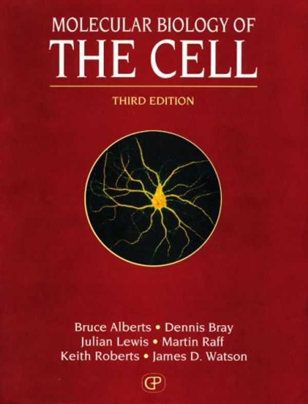 Cover Art for 9780815316206, Molecular Biology of the Cell, Third Edition by Bruce Alberts, Dennis Bray, Julian Lewis, Martin Raff, Keith Roberts, James D. Watson