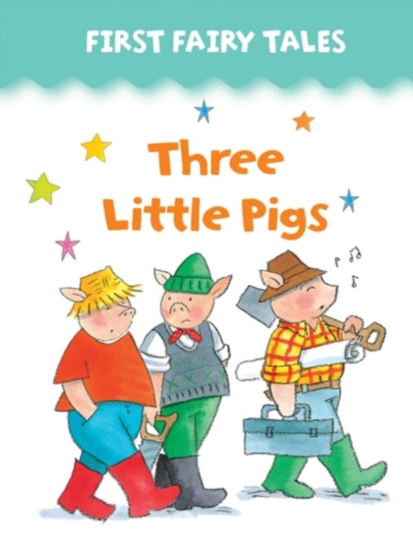 Cover Art for 9781861473318, First Fairy Tales: Three Little Pigs by Jan Lewis