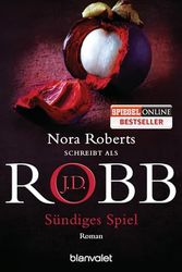 Cover Art for 9783734102011, Sündiges Spiel by J. D. Robb