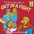 Cover Art for 9780449811412, The Berenstain Bears Get in a Fight by Stan Berenstain