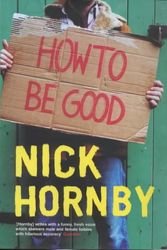 Cover Art for 9780670888238, How to be Good by Nick Hornby