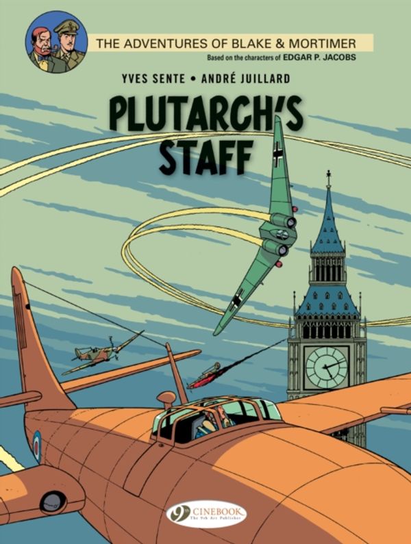 Cover Art for 9781849182645, Blake & Mortimer Vol. 21 : Plutarch's Staff by Yves Sente